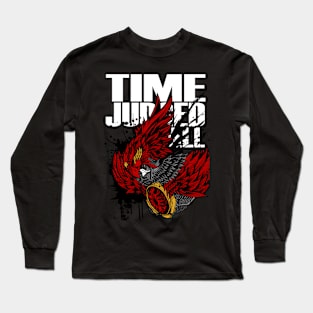 time judge all Long Sleeve T-Shirt
